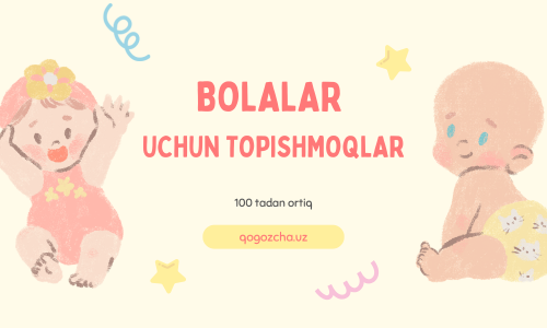 Bolalar uchun Topishmoqlar